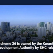 Scheme 36 is owned by the Karachi Development Authority by SHC rules