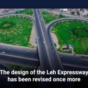 The design of the Leh Expressway has been revised once more