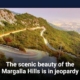 The scenic beauty of the Margalla Hills is in jeopardy
