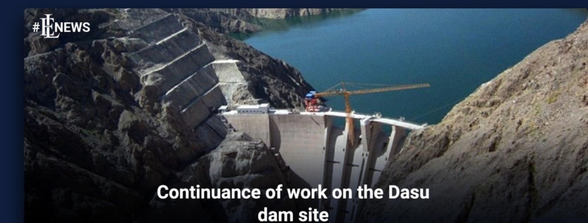 Continuance of work on the Dasu dam site