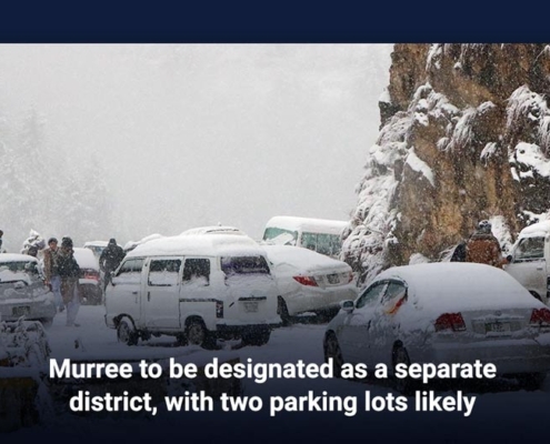 Murree to be designated as a separate district, with two parking lots likely