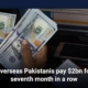 Overseas Pakistanis pay $2bn for seventh month in a row