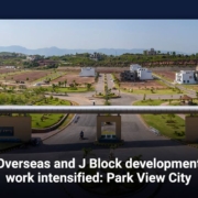 Overseas and J Block development work intensified: Park View City