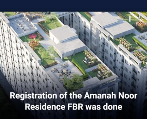 Registration of the Amanah Noor Residence FBR was done