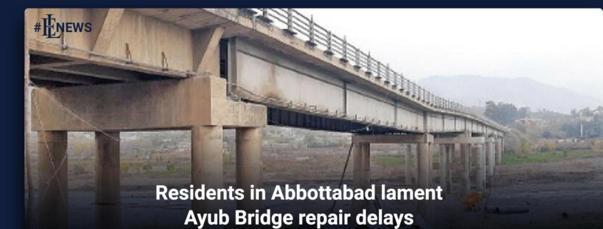Residents in Abbottabad lament Ayub Bridge repair delays
