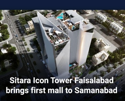 Sitara Icon Tower Faisalabad brings first mall to Samanabad