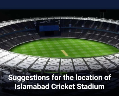 Suggestions for the location of Islamabad Cricket Stadium
