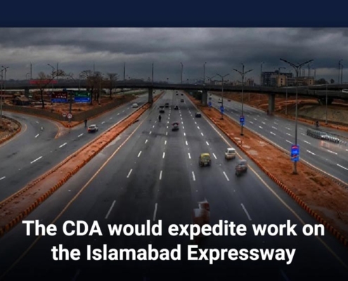 The CDA would expedite work on the Islamabad Expressway