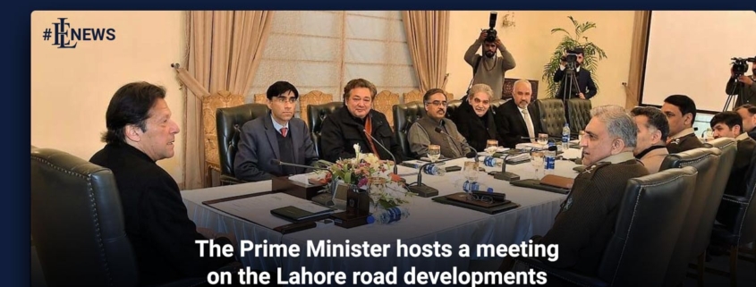 The Prime Minister hosts a meeting on the Lahore road developments