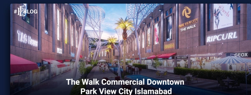 The Walk Commercial Downtown Park View City Islamabad