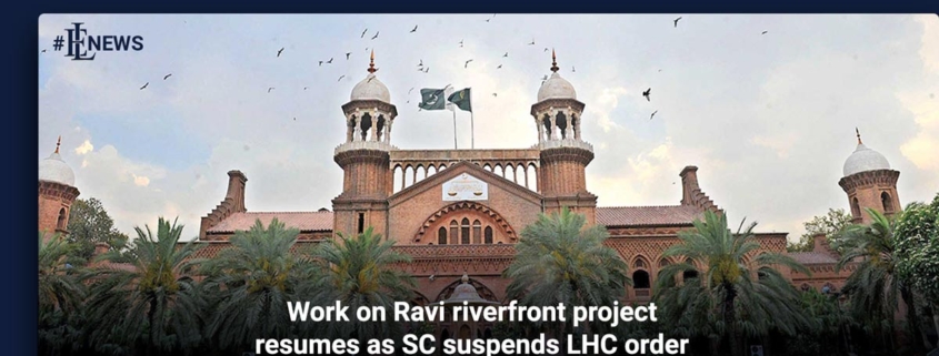 Work on Ravi riverfront project resumes as SC suspends LHC order