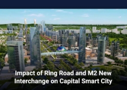 Impact of Ring Road and M2 New Interchange on Capital Smart City