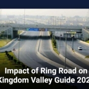 Impact of Ring road on Kingdom valley