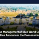 The Management of Blue World City Has Announced the Possession