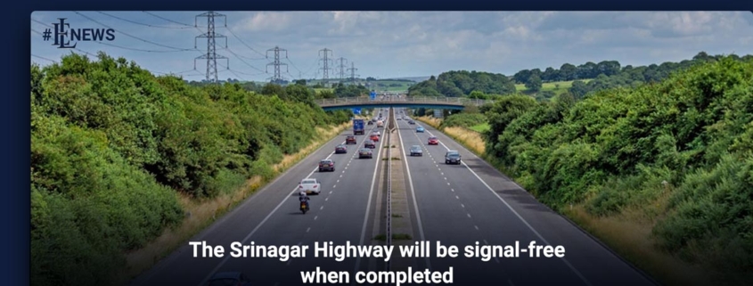 The Srinagar Highway will be signal-free when completed