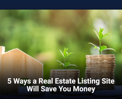 5 Ways a Real Estate Listing Site Will Save You Money