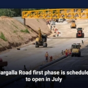 Margalla Road first phase is scheduled to open in July