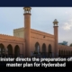 Minister directs the preparation of a master plan for Hyderabad