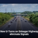 New U-Turns on Srinagar Highway eliminate Signals