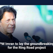 PM Imran to lay the groundbreaking for the Ring Road project