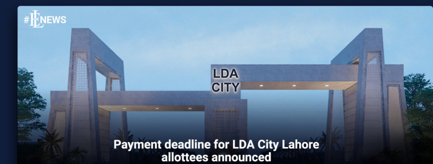 Payment deadline for LDA City Lahore allottees announced