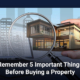 Remember 5 Important Things Before Buying a property