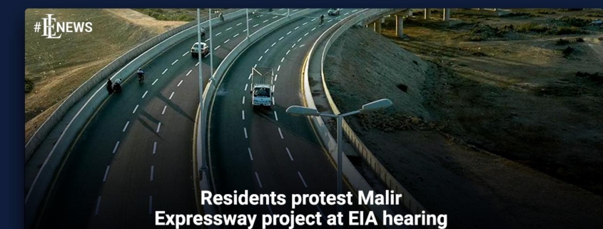 Residents protest Malir Expressway project at EIA hearing