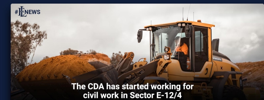 The CDA has started working for civil work in Sector E-12/4