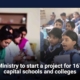 Ministry to start a project for 167 capital schools and colleges