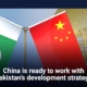 China is ready to work with Pakistan's development strategy