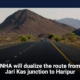 NHA will dualize the route from Jari Kas junction to Haripur