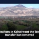 Realtors in Kohat want the land transfer ban removed