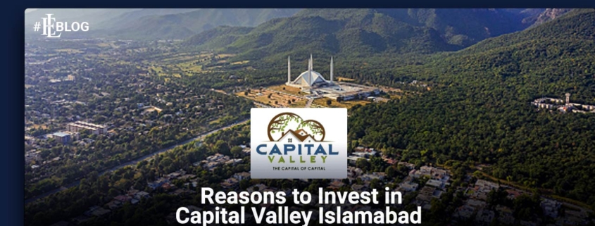Reasons to Invest in Capital Valley Islamabad