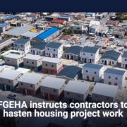FGEHA instructs contractors to hasten housing project work
