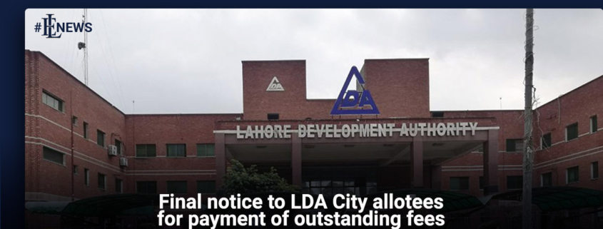 Final notice to LDA City allotees for payment of outstanding fees