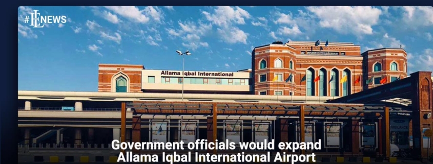 Government officials would expand Allama Iqbal International Airport