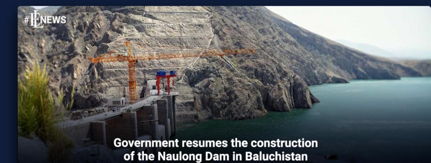 Government resumes the construction of the Naulong Dam in Baluchistan
