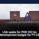 LDA seeks for PKR 202 bn development budget for FY-23