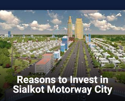Reasons to Invest in Sialkot Motorway City