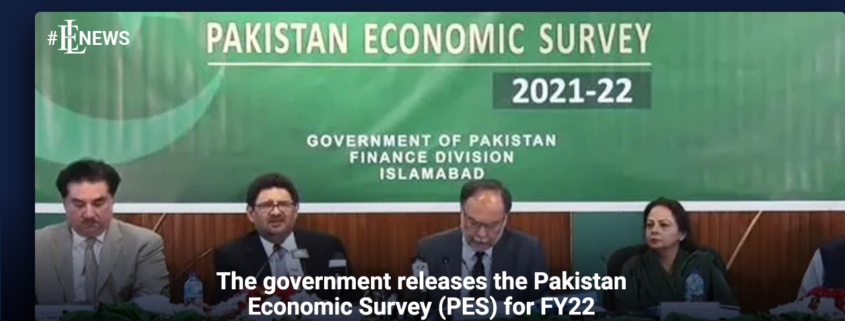The government releases the Pakistan Economic Survey (PES) for FY22