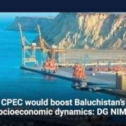 CPEC would boost Baluchistan's socioeconomic dynamics: DG NIMA