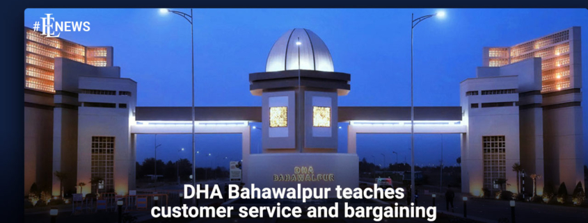 DHA Bahawalpur teaches customer service and bargaining