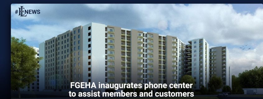 FGEHA inaugurates phone center to assist members and customers