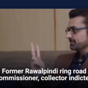 Former Rawalpindi ring road commissioner, collector indicted