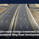 Govt wants foreign investment for Rawalpindi Ring Road development