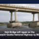 Hub Bridge will repair on the Karachi-Quetta National Highway by NHA