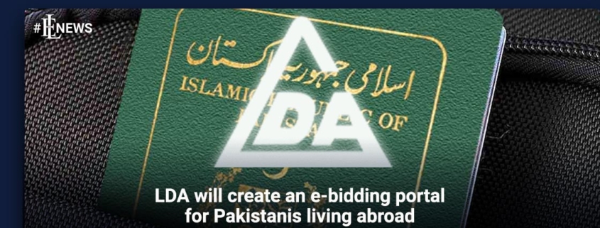 LDA will create an e-bidding portal for Pakistanis living abroad