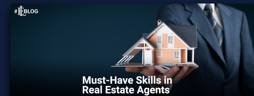 Must-Have Skills in Real Estate Agents