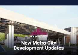 New Metro City Development Updates