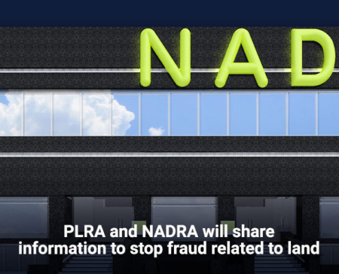 PLRA and NADRA will share information to stop fraud related to land